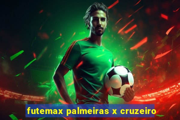 futemax palmeiras x cruzeiro